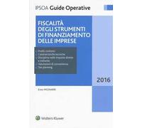Fiscalità degli strumenti di finanziamento delle imprese. Con Contenuto digitale per download e accesso online