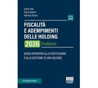 Fiscalità e adempimenti delle holding 2026. Guida operativa alla