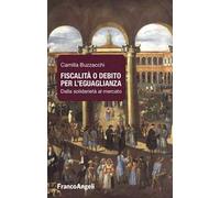 Fiscalità o debito per l'eguaglianza. Dalla solidarietà al mercato