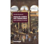 Fiscalità o debito per l'eguaglianza. Dalla solidarietà al mercato