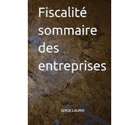 Fiscalité sommaire des entreprises