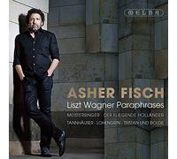 Fisch, Asher - Liszt Wagner Paraphrases