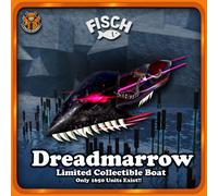 [FISCH] - Dreadmarrow Boat - [Barca da collezione limitata]
