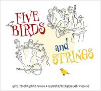 Fischbacher Axel - Five Birds And Strings