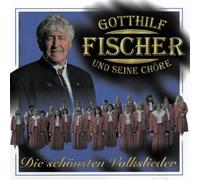 Fischer Chöre - Die Schönsten Volkslieder