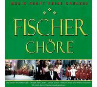 Fischer Chöre - Fischer Chöre-Musik Kennt