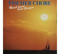 Fischer Chöre - Musik kennt keine Grenzen / Vinyl record [Vinyl-LP]