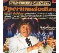 Fischer Chore - Fischer Chöre - Opermelodien - Polydor - 2475 633