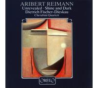 Fischer-Dieskau/Reimann/Cherubini-Q Unrevealed, Shine and Dark (Cherubini Q (CD)