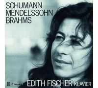 Fischer Edith - Schumann - Mendelssohn - Brahms . Works For Piano