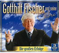 Fischer, Gotthilf - Die Grossen Erfolge