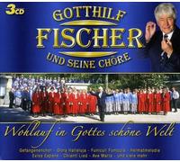 Fischer, Gotthilf - Wohlauf In Gottes Schoene (3 CD)