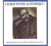 Fischer,Heinrich - Lieber Peter Altenberg