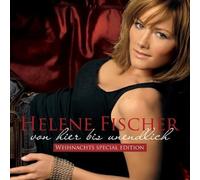 Fischer, Helene - Von Hierbis Unendlich Xmas Edition