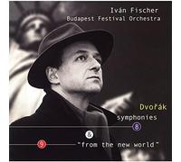 Fischer, Ivan - Dvorak: Symphonies No. 8 & No. 9