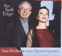 Fischer & Lars Sjosten Quartet - Soft Edge