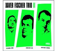 Fischer,Xaver Trio - Xaver Fischer Trio II