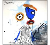 Fischer-Z X-ray Serenade (Vinyl LP) 12" Album