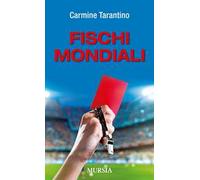 Fischi mondiali