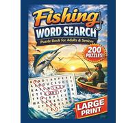 FISCHING WORD SEARCH PUZZLE BOOK for Adults e Senoirs: 200 Large Print Word Search Puzzles About Fishing, Ocean, Sea Life & Angling - Relaxing Brain Games, Stress Relief & Mental Workout