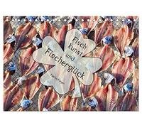 Fischkunst und Fischerglück (Tischkalender 2026 DIN A5 quer), CALVENDO Monatskalender: Fischen ist eine Kunst und eine Lebensart, die glücklich macht