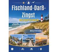 Fischland-Darß-Zingst Reiseführer 2026-2027: Ihr unverzichtbarer Begleiter an der atemberaubenden Ostseeküste.