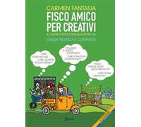 Fisco amico per creativi. Il lavoro del creativo con e senza partita IVA