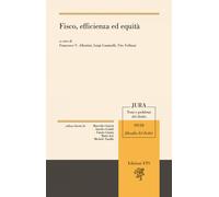 Fisco, Efficienza ed Equità - [Edizioni ETS]