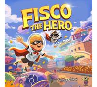 Fisco the Hero and the Planet Zirt: An Imaginative Space Adventure About Friendship, Sharing, and Diversity