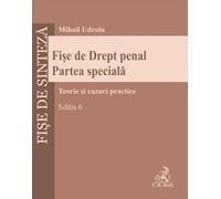 Fise de Drept penal. Partea speciala. Editia 6