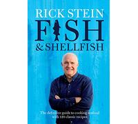 Rick Stein's Fish & Shellfish by Stein, Rick