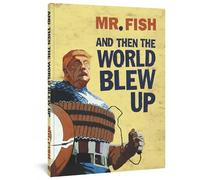 Fish And Then the World Blew Up (Tascabile)
