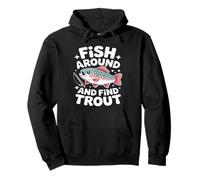 Fish Around And Find Trout Kawaii Fishing Felpa con Cappuccio