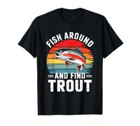 Fish Around And Find Trout Retro Fishing Maglietta