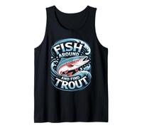 Fish Around And Find Trout Vintage Fishing Canotta