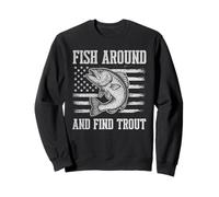 Fish Around And Find Trout Vintage Fishing Felpa
