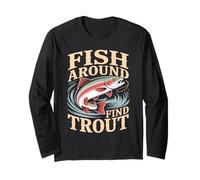 Fish Around And Find Trout Vintage Fishing Maglia a Manica