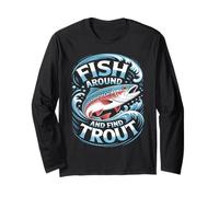 Fish Around And Find Trout Vintage Fishing Maglia a Manica