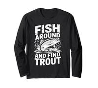 Fish Around And Find Trout Vintage Fishing Maglia a Manica