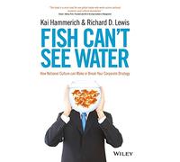 Kai Hammerich Richard D. Lewis Fish Can't See Water (Copertina rigida)