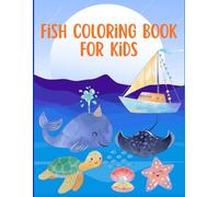 Fish Colouring Book for Kids: Fun and Easy Ocean Coloring Pages for Children