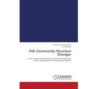 Fish Community Structure Changes: In the Hairtail Protected Area of the East China Sea and its Management, Policy Second Edition