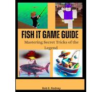 Fish It Game Guide: Mastering Secret Tricks of the Legend