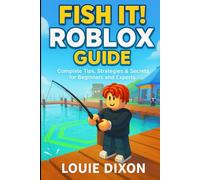Fish It! Roblox Guide: Complete Tips, Strategies & Secrets for Beginners and Experts