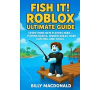 Fish It! Roblox Ultimate Guide: Everything New Players Need- Fishing Basics, Hidden Areas, Rare Catches, and Tools