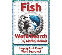 Fish Large Search Puzzle Book: Word Searches about Marine Fish, Habitats, Behaviour, and Ocean Life | 6 x 9 inches, 116 pages | 50+ Puzzles | A Thoughtful Gift for Ocean Lovers