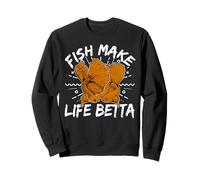 Fish Make Life Betta for a Fishkeeper Felpa