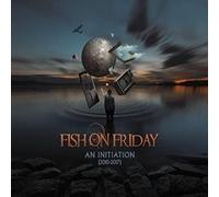 Fish On Friday - An Initiation 2010-2017