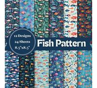 Fish Pattern Scrapbook Paper Craft Pad: 12 Designs, 24 Double-Side Sheets Printed on 8.5"x8.5" Sized Paper With Premium Color. Perfect for Card ... Decoration, Mixed Media, DIY and More!