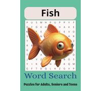 Fish Puzzle Book: Word Searches with Easy to Read Print about, Fish, Tropical Fish Breeds and More | 6x9 inches, 110 pages | 50+ Puzzles…Gifts for Vacations, Holidays and Free Times
